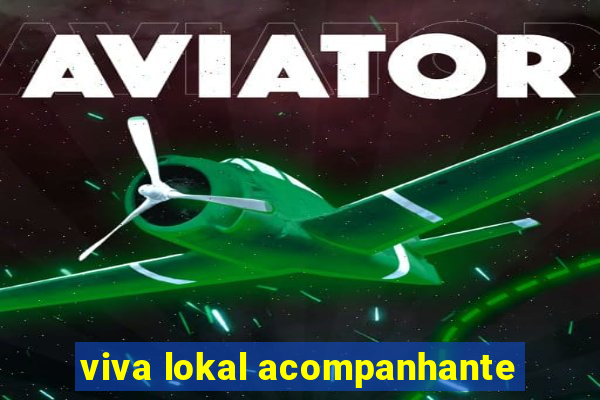 viva lokal acompanhante